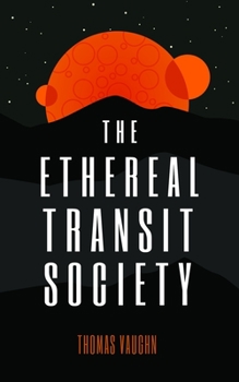 Paperback The Ethereal Transit Society Book
