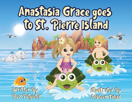 Paperback Anastasia Grace goes to St. Pierre Island Book