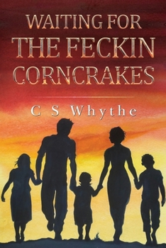 Paperback Waiting for the Feckin Corncrakes Book