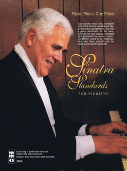 Misc. Sinatra Standards for Pianists: Music Minus One Piano Book