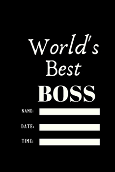 World’s Best Boss.writing journal: 120 pages with glossy cover .white paper .different designs with colors..lined notebook Can be used as a diary, journal, notebook, list maker or to-do list book.