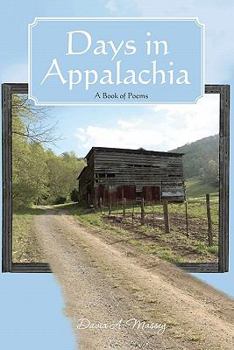 Days In Appalachia: A Book of Poems