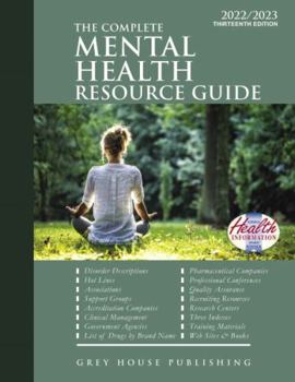 Paperback Complete Mental Health Resource Guide, 2022/23: Print Purchase Includes 2 Years Free Online Access Book