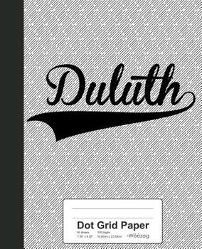 Paperback Dot Grid Paper: DULUTH Notebook Book