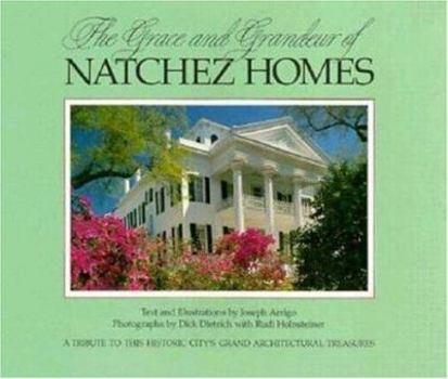 Paperback The Grace and Grandeur of Natchez Homes Book