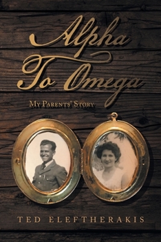 Paperback Alpha to Omega: My Parents' Story Book