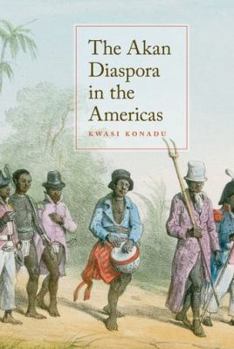 Paperback The Akan Diaspora in the Americas Book