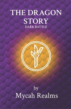 Paperback The Dragon Story: Dark Battle (book 4) Book