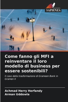 Paperback Come fanno gli MFI a reinventare il loro modello di business per essere sostenibili? [Italian] Book