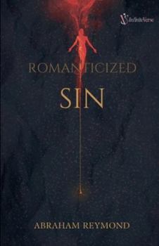 Romanticized Sin (7 Deadly Sins in Poetry)