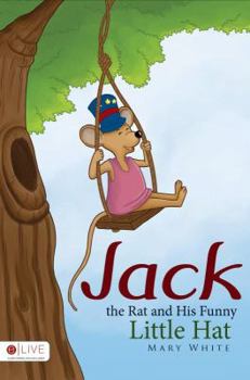 Paperback Jack the Rat and His Funny Little Hat Book