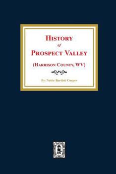 Paperback (Harrison County, West Virginia) History of Prospect Valley Book