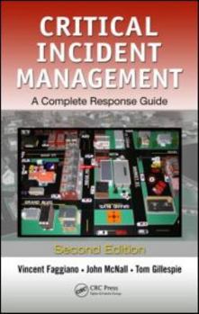 Hardcover Critical Incident Management: A Complete Response Guide, Second Edition Book
