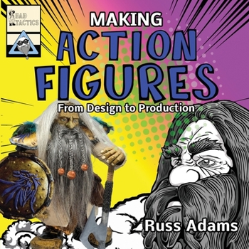 Paperback Making Action Figures: From Design to Production Book