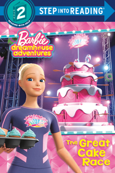 Paperback The Great Cake Race (Barbie Dreamhouse Adventures) Book