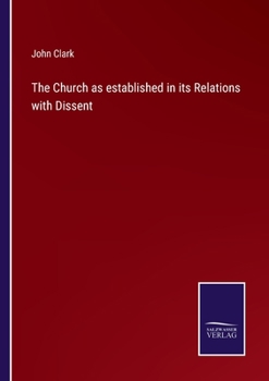 Paperback The Church as established in its Relations with Dissent Book