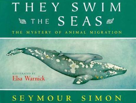 Hardcover They Swim the Seas: The Mystery of Animal Migration Book