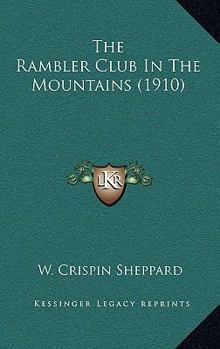 Paperback The Rambler Club In The Mountains (1910) Book