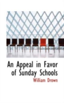 Paperback An Appeal in Favor of Sunday Schools Book