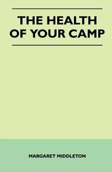 Paperback The Health of Your Camp Book