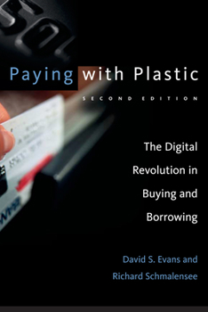 Paperback Paying with Plastic, Second Edition: The Digital Revolution in Buying and Borrowing Book