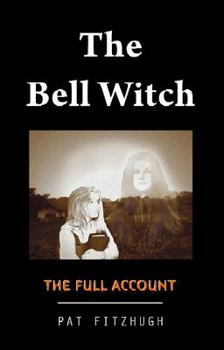 Paperback The Bell Witch: The Full Account Book