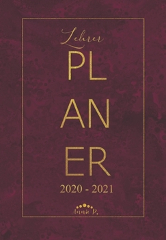 Paperback Lehrerplaner 2020 - 2021: Lehrerkalender f?r das Schuljahr 2020 - 2021 / Akademischer Kalender von August bis Juli / Jahresplaner f?r Lehrer / A [German] Book