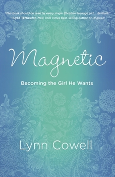 Paperback Magnetic: Becoming the Girl He Wants Book