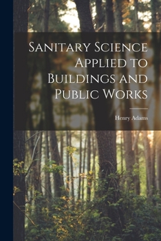 Paperback Sanitary Science Applied to Buildings and Public Works Book