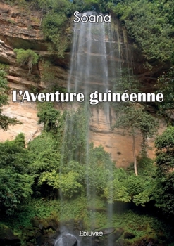 Paperback L'Aventure guinéenne [French] Book