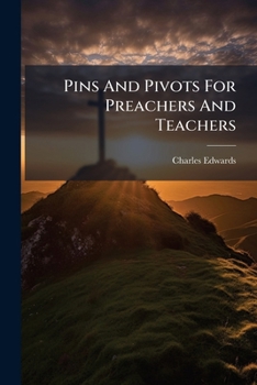 Paperback Pins And Pivots For Preachers And Teachers Book
