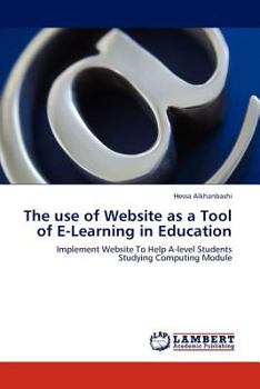Paperback The Use of Website as a Tool of E-Learning in Education Book