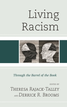 Living Racism: Through the Barrel of the Book