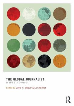 Paperback The Global Journalist in the 21st Century Book