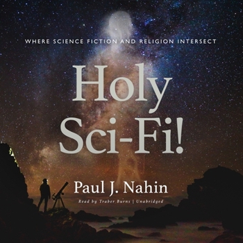 Audio CD Holy Sci-Fi! Lib/E: Where Science Fiction and Religion Intersect Book