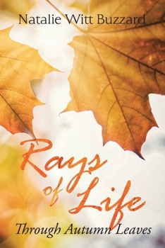 Rays of Life: Through Autumn Leaves