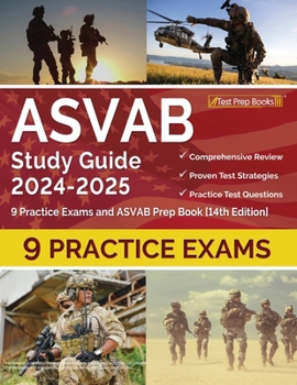 Paperback ASVAB Study Guide 2024-2025: 9 Practice Exams and ASVAB Prep Book [14th Edition] Book