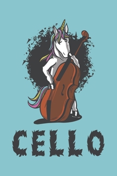 Cello Unicorn Notebook: Beautiful Cello Unicorn Notebook with 120 check pages in Trim size 15,24 x 22,86 cm (6" x 9")