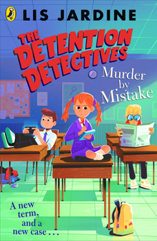 Paperback The Detention Detectives: Murder By Mistake (2) Book