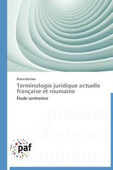 Paperback Terminologie Juridique Actuelle Française Et Roumaine [French] Book