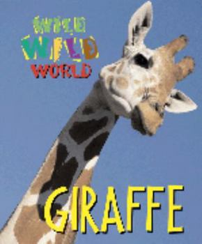 Hardcover Wild Wild World: Giraffe Book