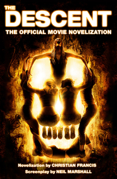 Paperback The Descent: The Official Movie Novelization Book