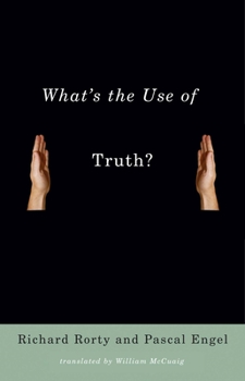 Paperback What's the Use of Truth? Book