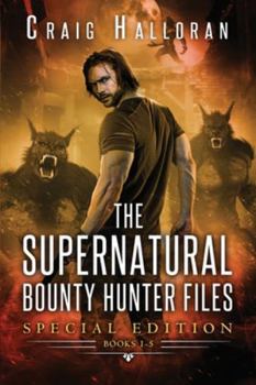 Paperback The Supernatural Bounty Hunter Files: Special Edition #1 (Books 1 thru 5) Book