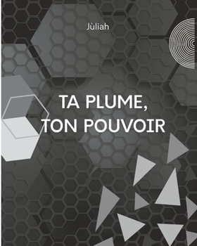 Paperback Ta plume, ton pouvoir. [French] Book