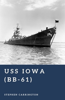 Paperback USS Iowa (BB-61): America's Fastest Battleship Book