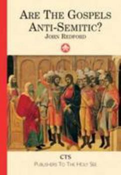 Paperback Are the Gospels Anti-Semitic? Book