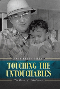 Hardcover Touching the Untouchables: The Heart of a Missionary Book