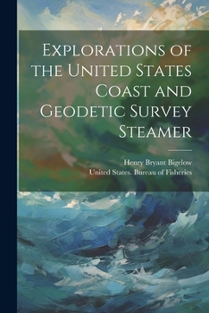 Paperback Explorations of the United States Coast and Geodetic Survey Steamer Book