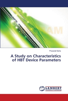 Paperback A Study on Characteristics of HBT Device Parameters Book